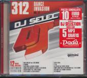  DJ SELECTION 312-dance invasion vol.77 - suprshop.cz