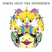 GOMEZ  - CD SPLIT THE DIFFERENCE