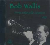 WALLIS BOB & THE STORYVILLE J  - CD 1957