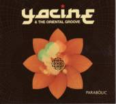 YACINE & THE ORIENTAL GROOVE  - CD PARABOLIC CD
