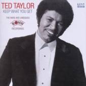 TAYLOR TED  - CD KEEP WHAT YOU GET..