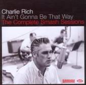 RICH CHARLIE  - CD IT AIN'T GONNA BE..