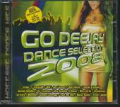  GO DEEJAY DANCE SELECTION 2008 - suprshop.cz