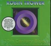 TROWER ROBIN  - CD 20TH CENTURY BLUES