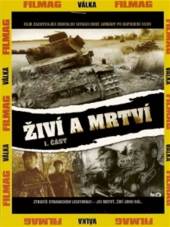  Živí a mrtví 1 část DVD (Zhivje i mjortvje) - suprshop.cz
