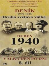  Deník - Druhá světová válka (8. díl) - duben 1940(Second World War Diary (1939-1945)) - suprshop.cz
