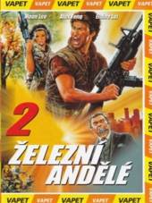  Železní andělé 2 (Tian shi xing dong II - zhi huo feng jiao long) - supershop.sk