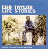 TAYLOR EBO  - 2xCD LIFE STORIES