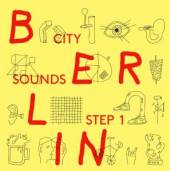 BERLIN CITY SOUNDS  - CD STEP 1 - BERLIN