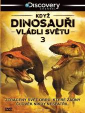  Když dinosauři vládli světu 3 (When Dinosaurs Ruled) - supershop.sk