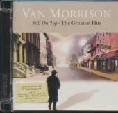 VAN MORRISON  - CD STILL ON TOP - THE GREATEST HITS