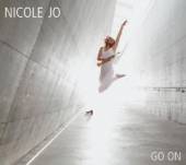 NICOLE JO  - CD GO ON