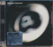 BARBIERI RICHARD  - CD THINGS BURIED