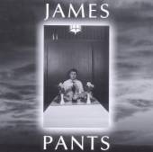 PANTS JAMES  - CD JAMES PANTS