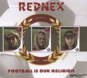 REDNEX  - CM FOOTBALL IS OUR RELIGION
