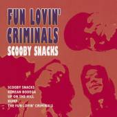 FUN LOVIN CRIMINALS  - CD SCOOBY SNACKS