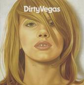 DIRTY VEGAS  - CD DIRTY VEGAS