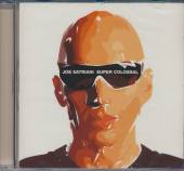 SATRIANI JOE  - CD SUPER COLOSSAL