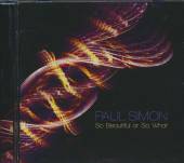 SIMON PAUL  - CD SO BEAUTIFUL OR SO WHAT