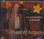 WHITTAKER ROGER  - CD DER WEIHNACHTLICHE LIEDERMARKT