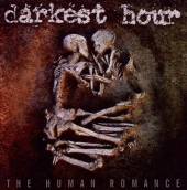 DARKEST HOUR  - CD HUMAN ROMANCE