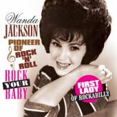  ROCK YOUR BABY / PIONEER OF ROCK 'N' ROLL/FIRST LADY OF ROCKABILLY/180GR [VINYL] - suprshop.cz