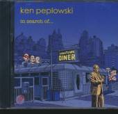PEPLOWSKI KEN  - CD IN SEARCH OF