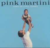 PINK MARTINI  - CD HANG ON LITTLE TOMATO