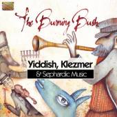 BURNING BUSH  - CD YIDDISH KLEZMER & SEPHARDIC