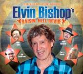 BISHOP ELVIN  - CD RAISIN' HELL REVUE