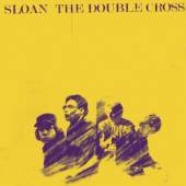 SLOAN  - CD THE DOUBLE CROSS