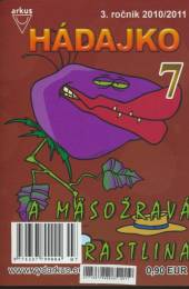  HÁDAJKO 7 -A MASOZRAVA RASTLINA - supershop.sk