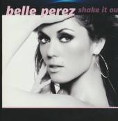 PEREZ BELLE  - CM SHAKE IT OUT -3TR-