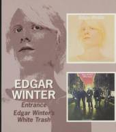 WINTER EDGAR  - 2xCD ENTRANCE & WHITE TRASH