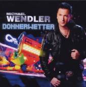 WENDLER MICHAEL  - CD DONNERWETTER