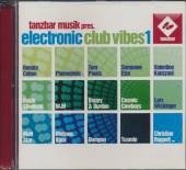 TANZBAR MUSIK PRESENTS  - 2xCD ELECTRONIC CLUB VIBES..