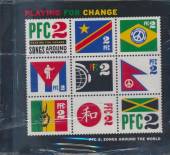 PLAYING FOR CHANGE  - 2xCD SONGS AROUND THE WORLD 2