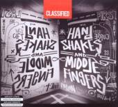 CLASSIFIED  - CD HAND SHAKES & MIDDLE FINGERS