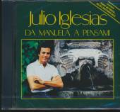 IGLESIAS JULIO  - CD DA MANUELA A PENSAMI