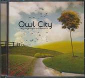 OWL CITY  - CD ALL THINGS BRIGHT AND BEAUTIFUL
