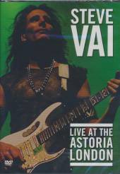 VAI STEVE  - 2xDVD LIVE AT THE ASTORIA LONDO