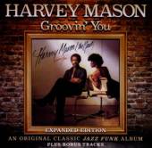 MASON HARVEY  - CD GROOVIN' YOU