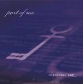 PART OF ME  - CD UNIVERSAL KEY