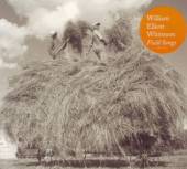 WHITMORE WILLIAM ELLIOTT  - CD FIELD SONGS