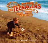 AL SUPERSONIC & THE TEENAGERS  - CD NOT TOO YOUNG