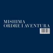 MISHIMA  - CD ORDRE I AVENTURA