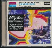 MOODY BLUES  - CD DAYS OF FUTURE..+ 10