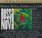 BOSSA NOVA SAMBA AND LATIN  - CD BETHANIA M,BOSCO J,CHICO BUARQUE...