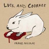 NICOLAY FRANZ  - CD LUCK AND COURAGE