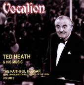 HEATH TED  - CD FAITHFUL HUSSAR